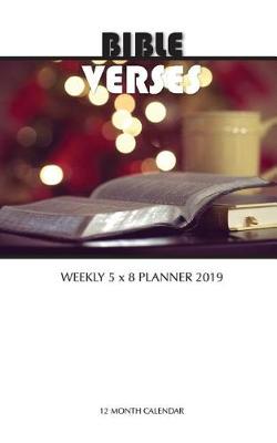 Book cover for Bible Verses Weekly 5 x 8 Planner 2019