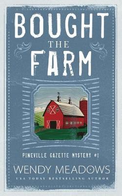 Book cover for Bought the Farm