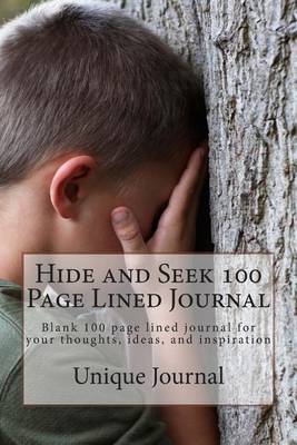 Book cover for Hide and Seek 100 Page Lined Journal