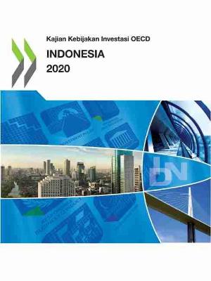 Book cover for Kajian Kebijakan Investasi OECD Indonesia 2020