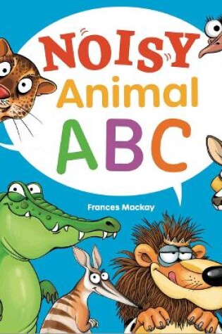 Cover of Noisy Animal ABC