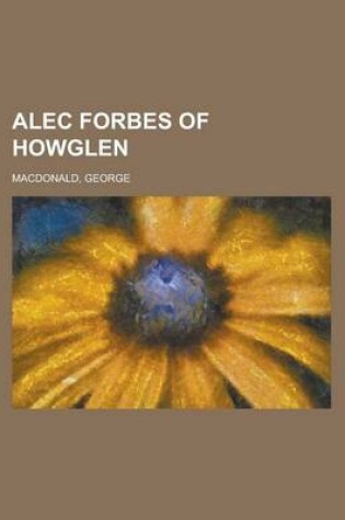 Cover of Alec Forbes of Howglen