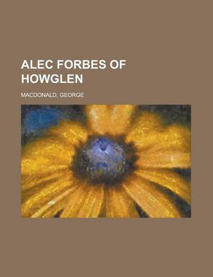 Book cover for Alec Forbes of Howglen