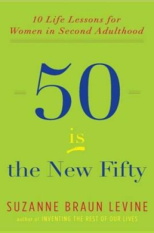 Cover of Fifty Is the New Fifty