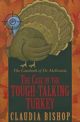 Cover of The Case of the Tough-Talking Turkey