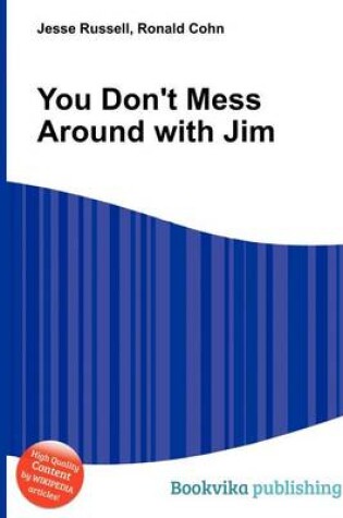 Cover of You Don't Mess Around with Jim