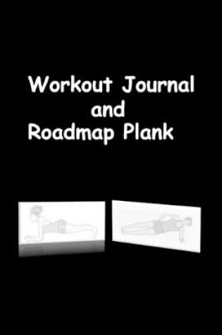 Cover of Workout Journal and Roadmap Plank