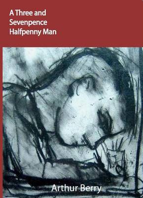 Book cover for A Three & Sevenpence Halfpenny Man