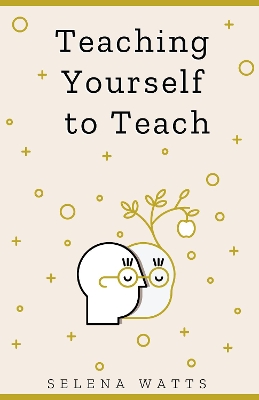 Cover of Teaching Yourself to Teach