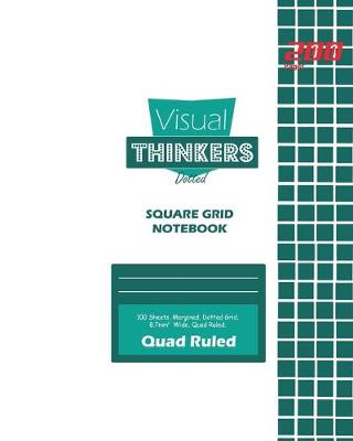 Book cover for Visual Thinkers Square Grid, Quad Ruled, Composition Notebook, 100 Sheets, Large Size 8 x 10 Inch White Cover