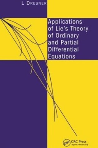 Cover of Applications of Lie's Theory of Ordinary and Partial Differential Equations