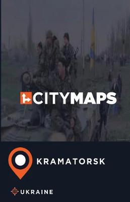 Book cover for City Maps Kramatorsk Ukraine