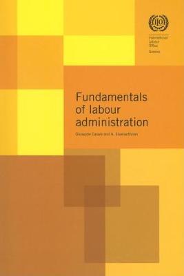 Book cover for The Fundamentals of Labour Administration