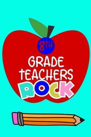 Cover of 8th Grade Teachers Rock