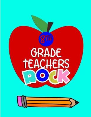 Book cover for 8th Grade Teachers Rock