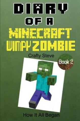 Cover of Diary of a Minecraft Wimpy Zombie Book 2