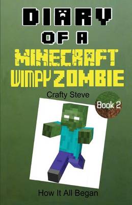 Book cover for Diary of a Minecraft Wimpy Zombie Book 2