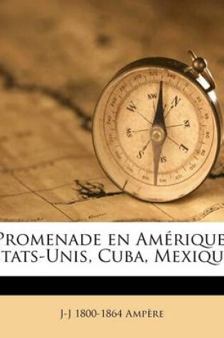 Cover of Promenade En Amerique; Etats-Unis, Cuba, Mexique