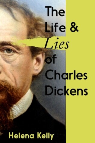 Cover of The Life and Lies of Charles Dickens