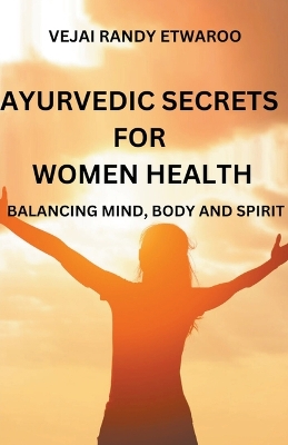 Book cover for Ayurvedic Secrets for Women Health
