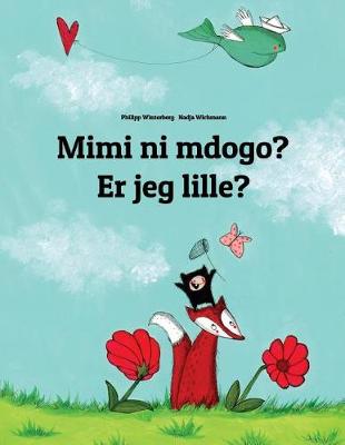 Book cover for Mimi ni mdogo? Er jeg lille?