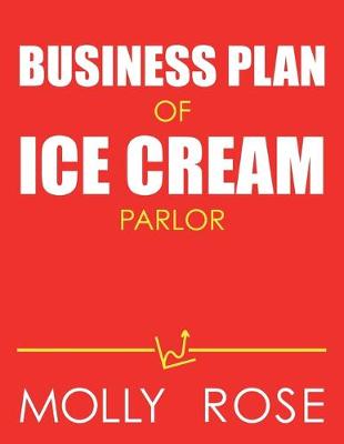 Book cover for Business Plan Of Ice Cream Parlor