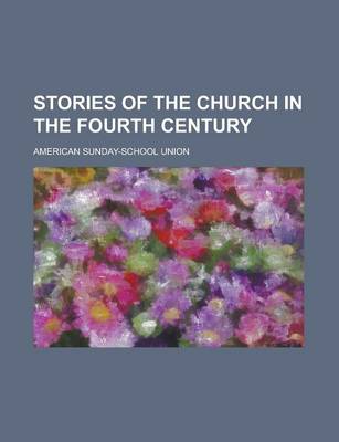 Book cover for Stories of the Church in the Fourth Century