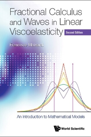 Cover of Fractional Calculus And Waves In Linear Viscoelasticity: An Introduction To Mathematical Models