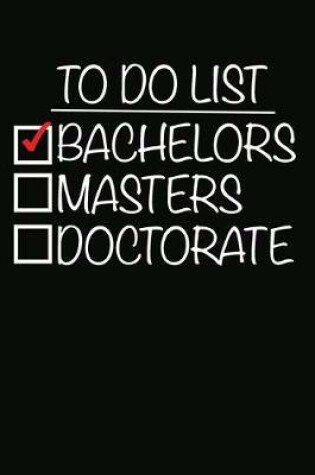 Cover of Monthly Planner - To Do List Bachelors Masters Doctorate