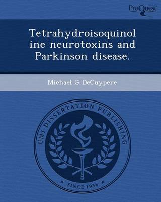 Book cover for Tetrahydroisoquinoline Neurotoxins and Parkinson Disease