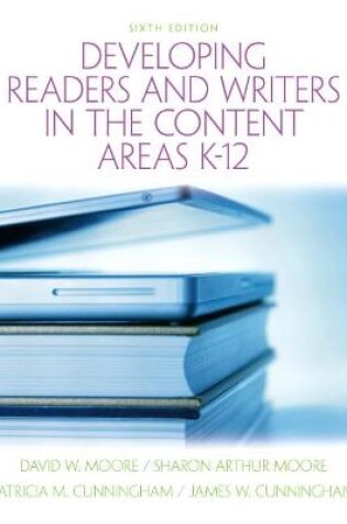 Cover of Developing Readers and Writers in the Content Areas K-12