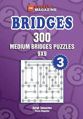Book cover for Bridges - 300 Medium Bridges Puzzles 9x9 (Volume 3)