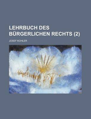 Book cover for Lehrbuch Des B Rgerlichen Rechts (2)