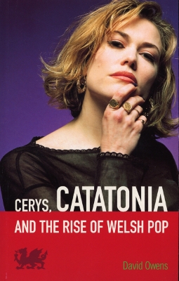 Book cover for Cerys, Catatonia And The Rise Of Welsh Pop