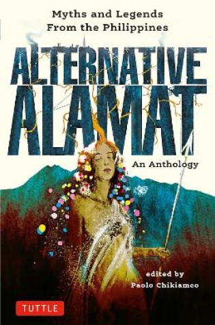 Cover of Alternative Alamat: An Anthology