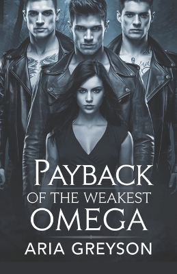 Book cover for Payback Of The Weakest Omega