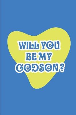 Book cover for Will you be my Godson?