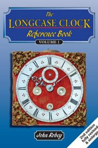 Cover of The Longcase Clock Reference Book