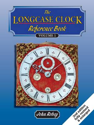 Book cover for The Longcase Clock Reference Book