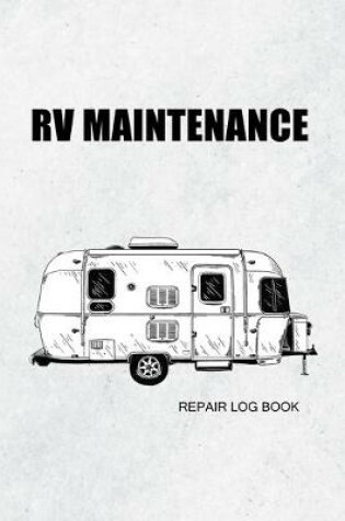 Cover of RV maintenance repair log book