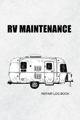 Book cover for RV maintenance repair log book