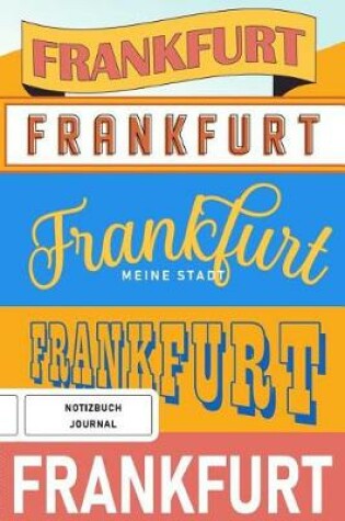 Cover of Frankfurt meine Stadt - Notizbuch, Journal