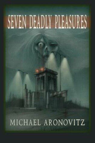 Cover of Seven Deadly Pleasures