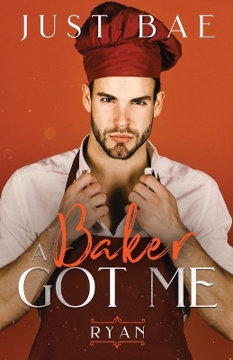 Book cover for A Baker Got Me