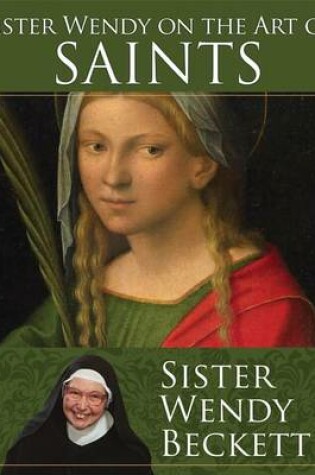 Cover of Sister Wendy on the Art of Saints