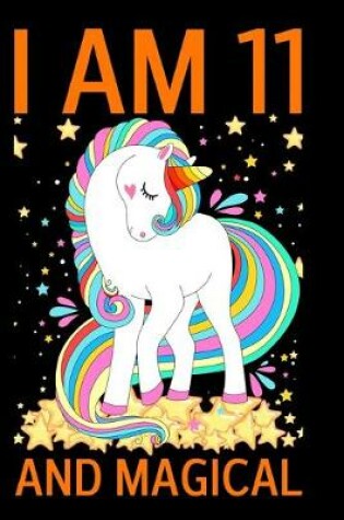 Cover of I Am 11 And Magical