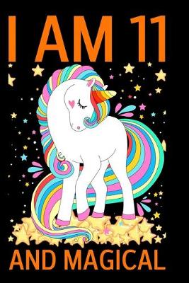 Book cover for I Am 11 And Magical