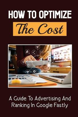 Cover of How To Optimize The Cost