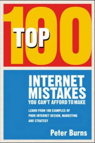Cover of Top 100 Internet Mistakes You Can't Afford To Make
