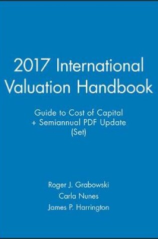 Cover of 2017 Valuation Handbook - International Guide to Cost of Capital + Semiannual PDF Update (Set)